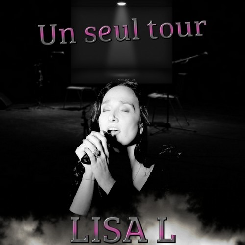 Lisa L - Un seul tour